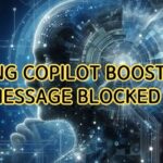 Bing Copilot Booster Message Blocked