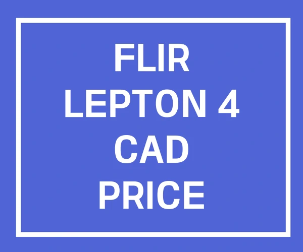 FLIR LEPTON 4 CAD PRICE