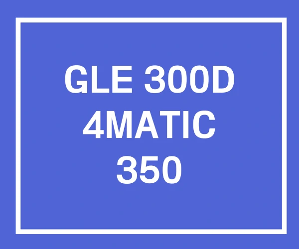 GLE 300D 4MATIC 350